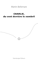 Charlie, du vent derrière le nombril